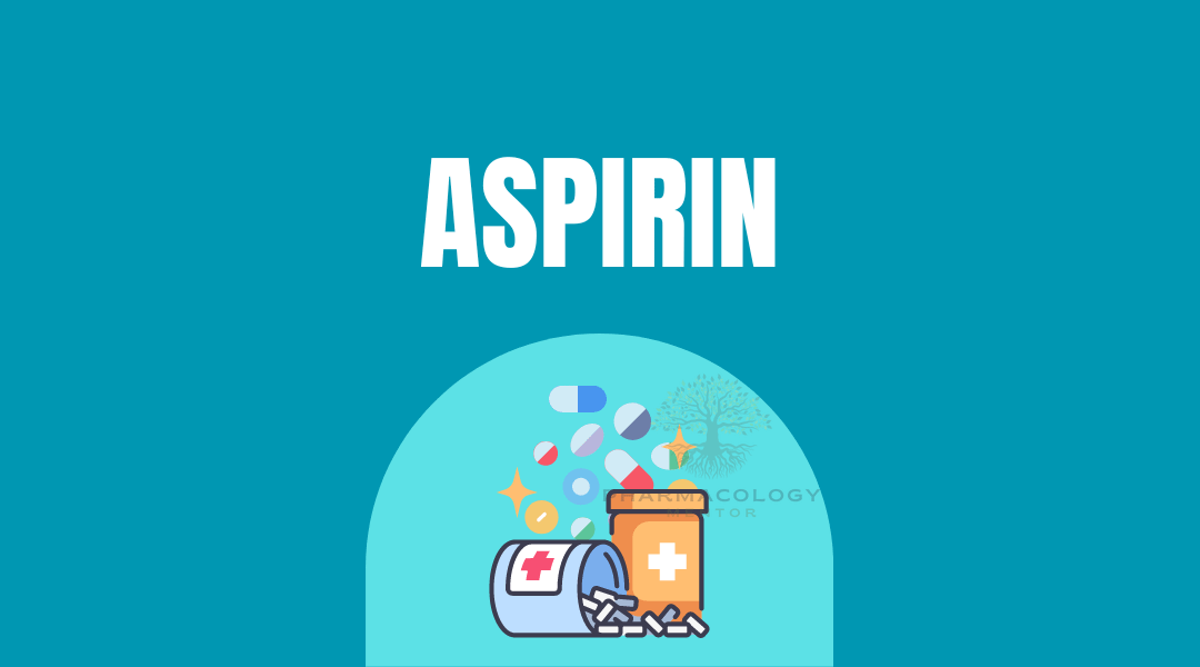 Aspirin A Comprehensive Overview Pharmacology Mentor
