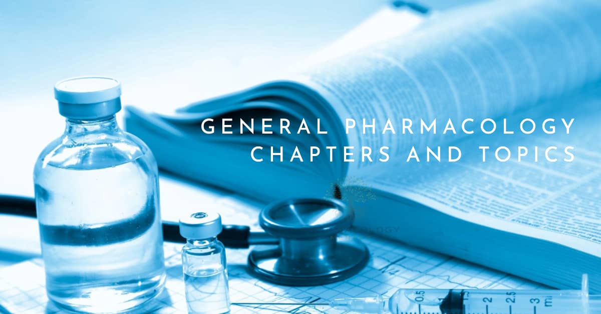 Chapters and topics in Pharmacology